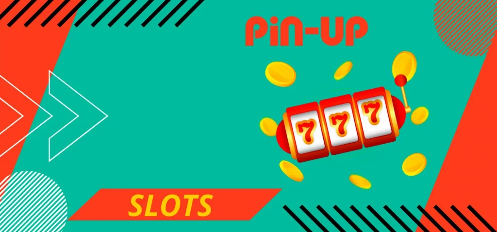 Slots at Pin Up Casino Online